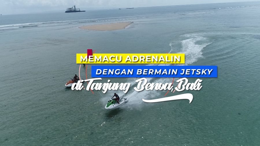 Memacu Adrenalin dengan Bermain Jetski di Tanjung Benoa Bali