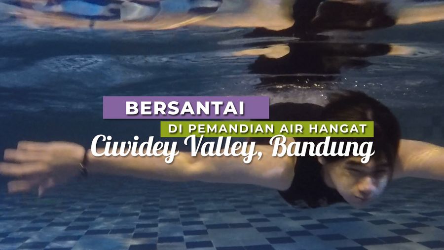 Bersantai di Pemandian Air Hangat Ciwidey Valley, Bandung