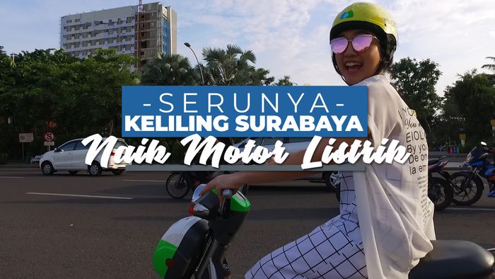Menikmati Indahnya Surabaya dengan Motor Listrik