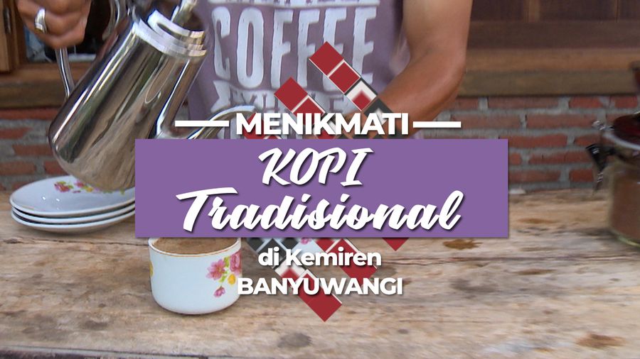 Menikmati Kopi yang Diolah Secara Tradisional di Kemiren