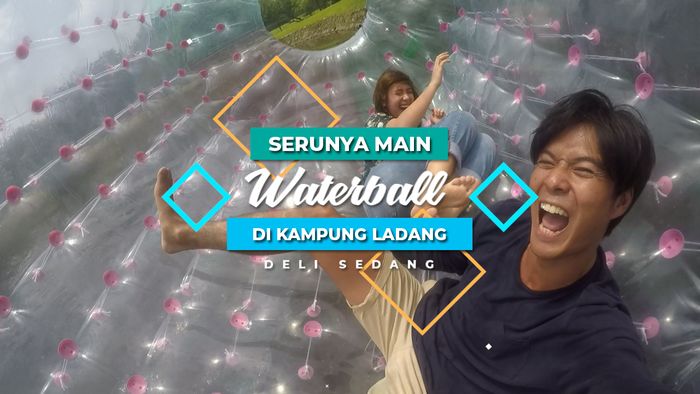 Berputar Seru di Dalam Bola Raksasa