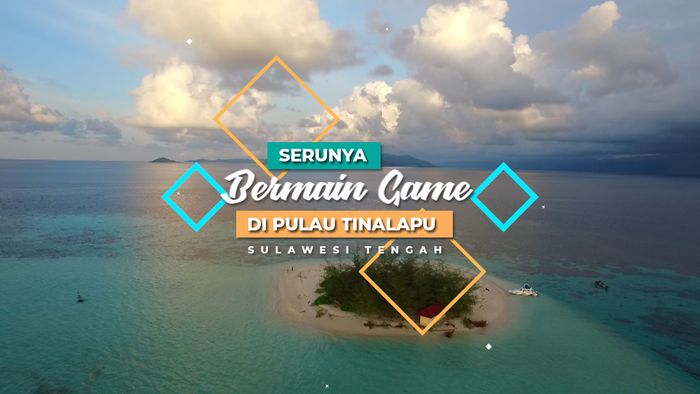 Pulau Mungil di Sulawesi Tengah Ini Sangat Cocok Untuk Tempat Bermain dan Bersantai