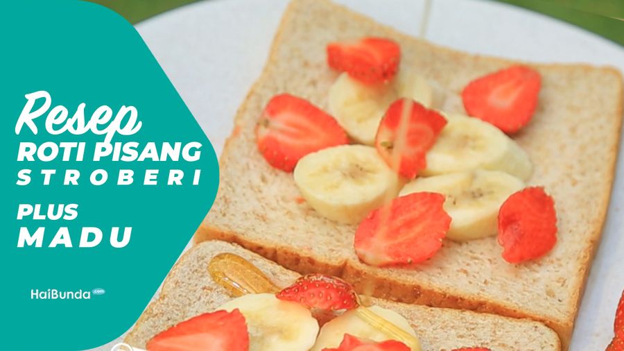 Resep Roti Pisang Stroberi Plus Madu