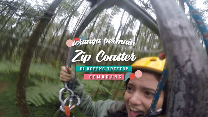 Menguji Keberanian dengan Zip Coaster