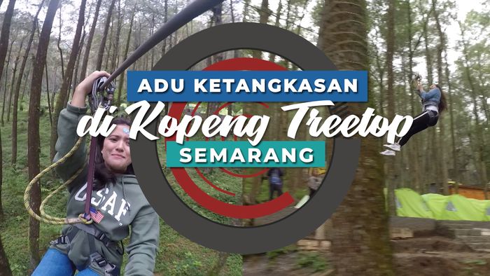 Adu Ketangkasan di Kopeng Treetop, Semarang