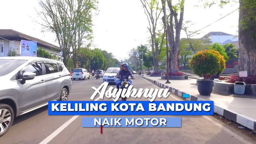 Menikmati Suasana Kota Kembang dengan Jalan-jalan Menggunakan Motor
