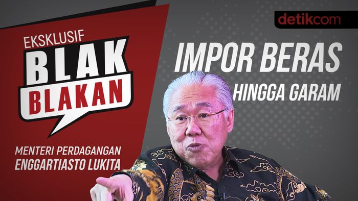 Blak-blakan Mendag: Impor Beras Hingga Garam