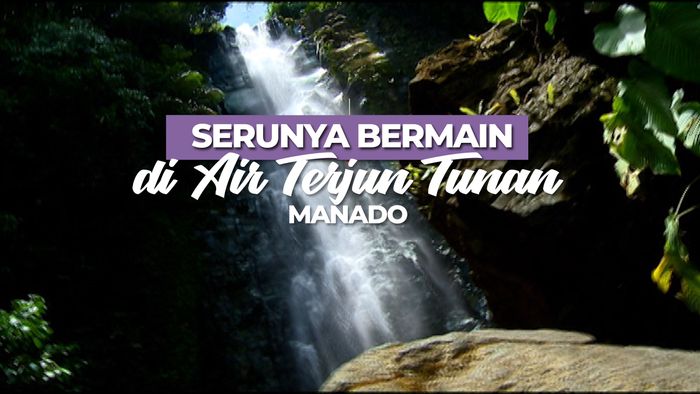 Air Terjun Tunan di Manado