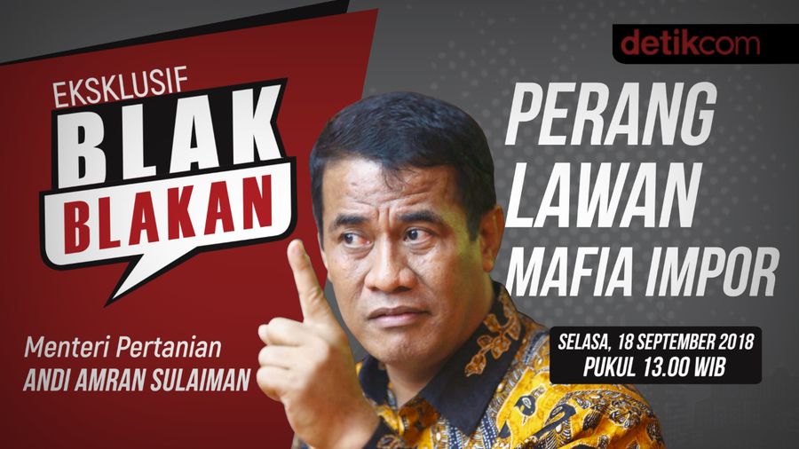 Tonton Blak-blakan Amran: Perang Lawan Mafia Impor Pukul 13.00 WIB