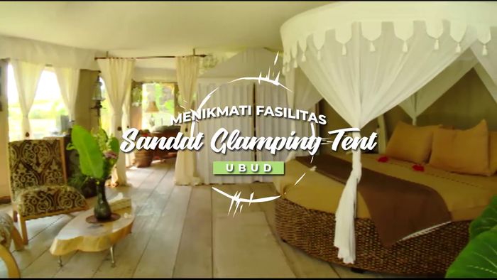 Mencoba Penginapan dengan Konsep yang Sedang Hits, Glamping