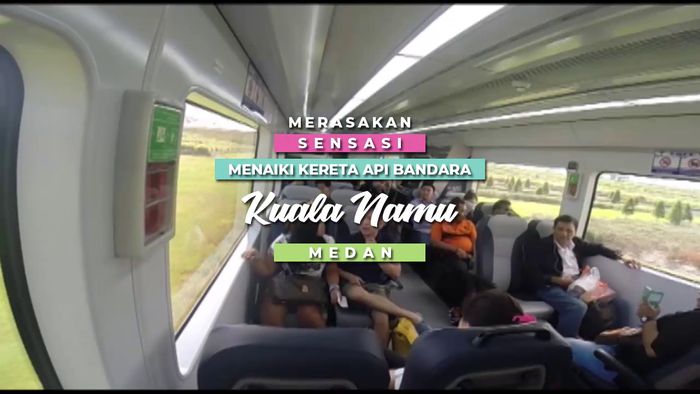 Merasakan Sensasi Menaiki Kereta Api Bandara Kuala Namu