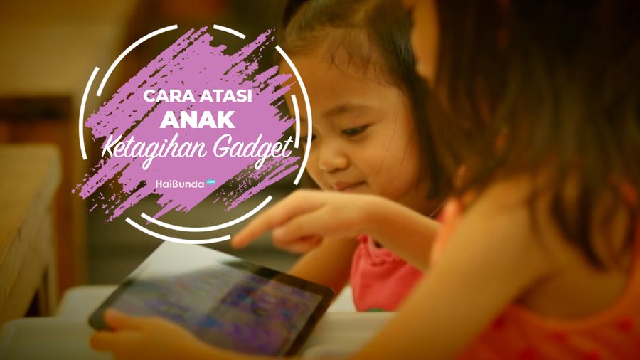 Cara Atasi Anak Ketagihan Gadget