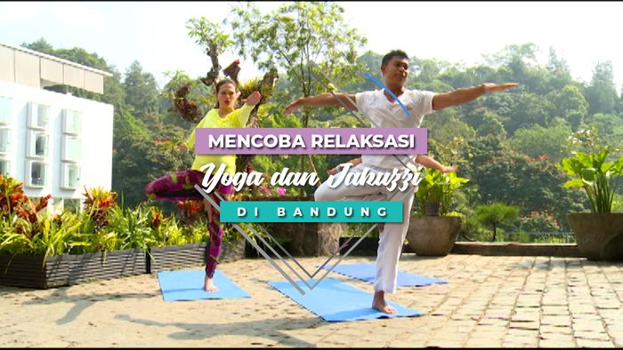 Mencoba Relaksasi Yoga dan Jakuzzi, Bandung