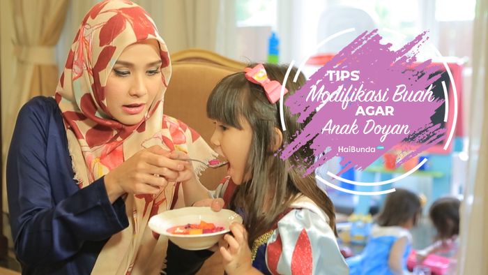 Tips Modifikasi Buah Agar Anak Doyan