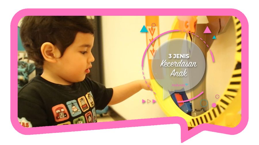 3 Jenis Kecerdasan Anak