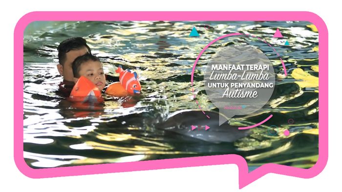 Manfaat Terapi Lumba-lumba untuk Anak Penyandang Autisme