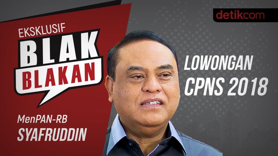 Blak-blakan MenPAN-RB soal Lowongan CPNS 2018