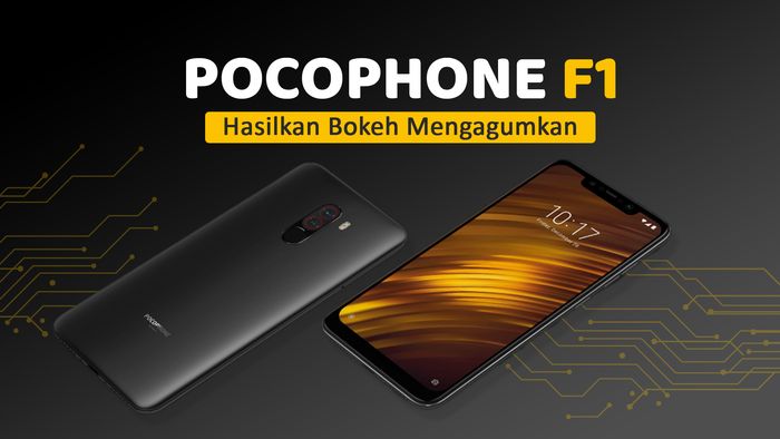 Pocophone F1, Rekomendasi Smartphone Canggih Rp 4 Jutaan