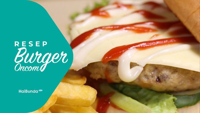 Resep Burger Oncom