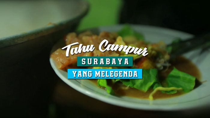 Tahu Campur Surabaya yang Melegenda 