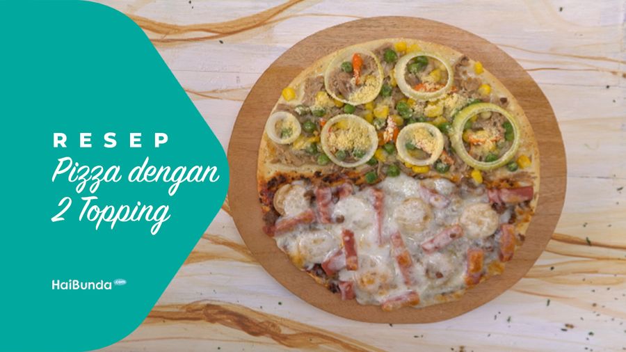 Resep Pizza dengan 2 Topping
