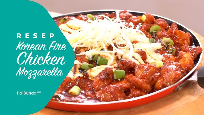 Resep Korean Fire Chicken Mozzarella