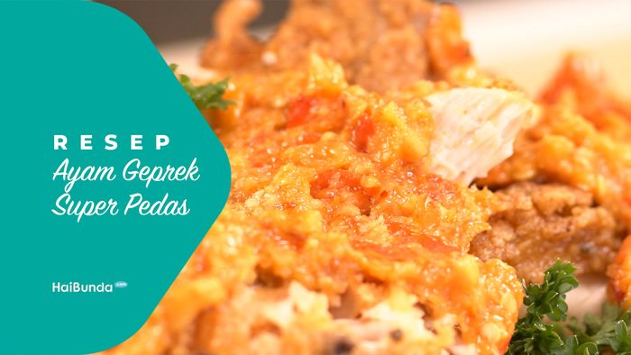 Resep Ayam Geprek Super Pedas