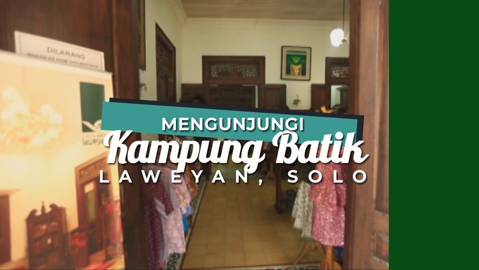 Wisata Edukasi ke Kampung Batik Laweyan