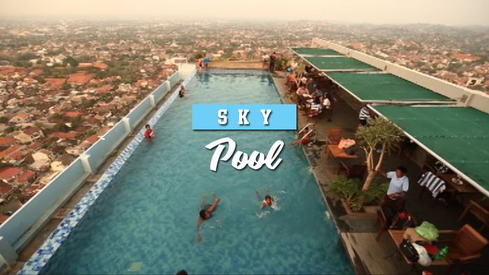 Sky Pool, Kolam Renang di Ketinggian