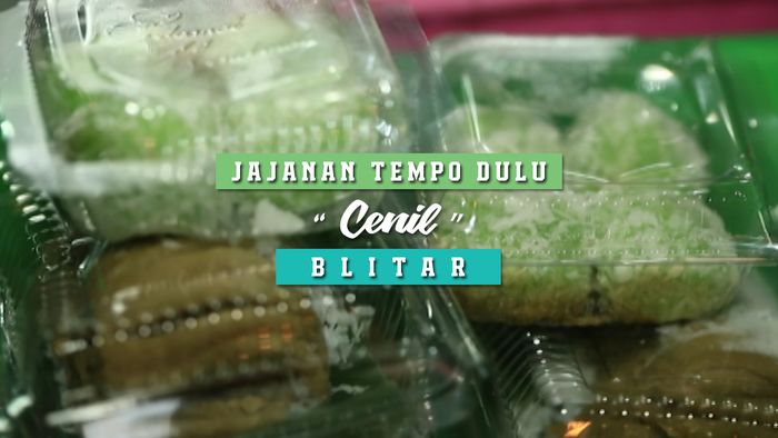 Jajanan Tempo Dulu “Cenil”, Blitar