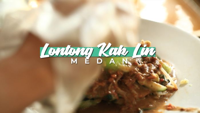 Lontong Kak Lin, Medan