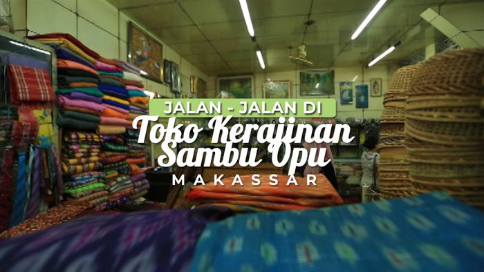 Mencari Pernak-pernik Kerajinan di Makassar
