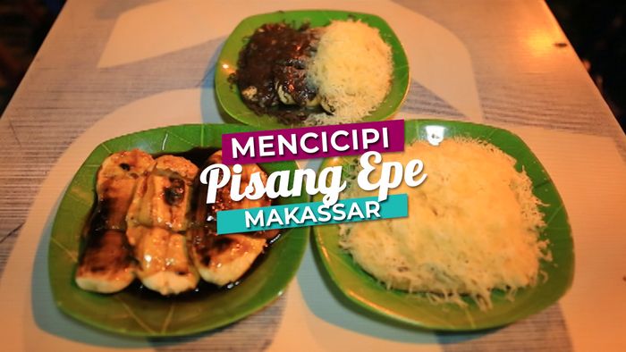 Pisang Epe, Jajanan Khas Kota Makassar yang Masih Laris diburu Peminatnya