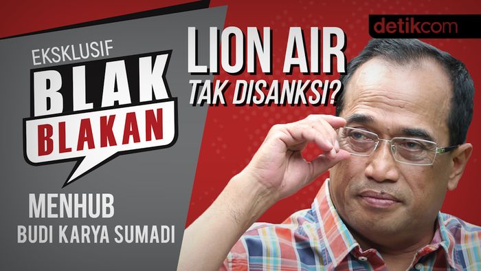 Blak-blakan Menhub Soal Sanksi Lion Air