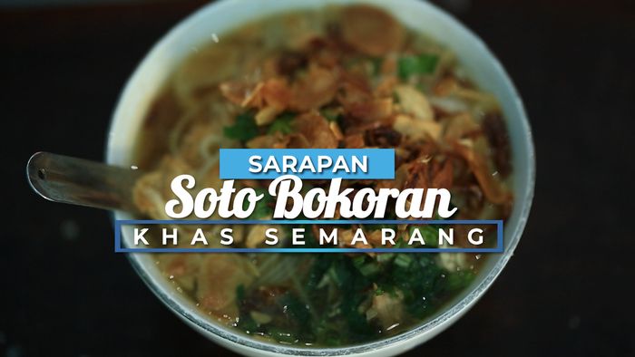Sarapan Soto Bokoran Khas Semarang