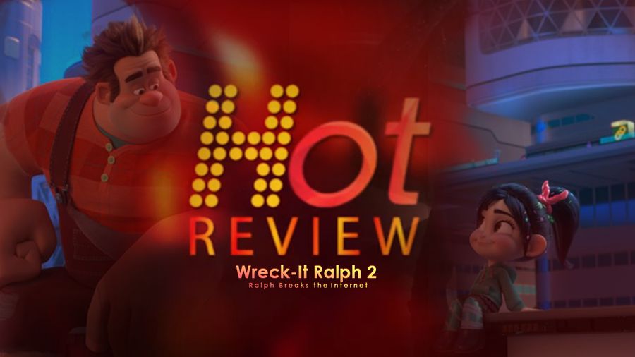 Ralph Breaks the Internet, Sekuel yang Lebih Besar dan Punya Hati