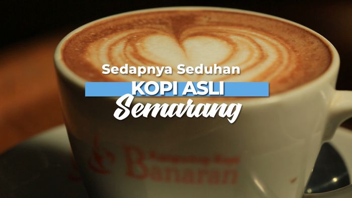 Sedapnya Seduhan Kopi Asli Semarang