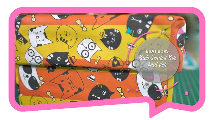 Buat Boks Kado Sendiri Yuk, Imut deh!