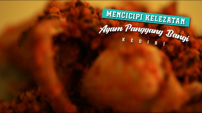 Mencicipi Kelezatan Ayam Panggang Bangi Kediri
