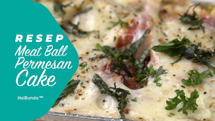 Resep Meat Ball Parmesan Cake