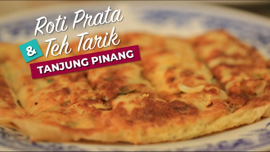 Roti Prata & Teh tarik Generasi Ketiga Tanjung Pinang