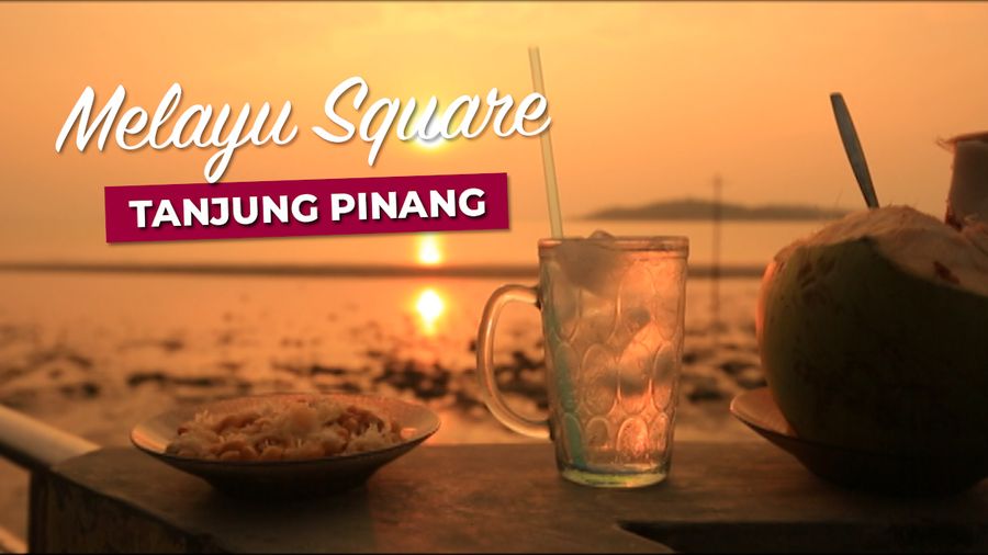 Melayu Square , Kuliner Sore Tepi Pantai Tanjung Pinang