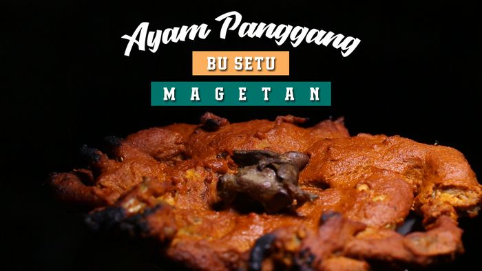 Ayam Panggang Bu Setu, Magetan