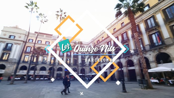 Les Quinze Nits, Barcelona