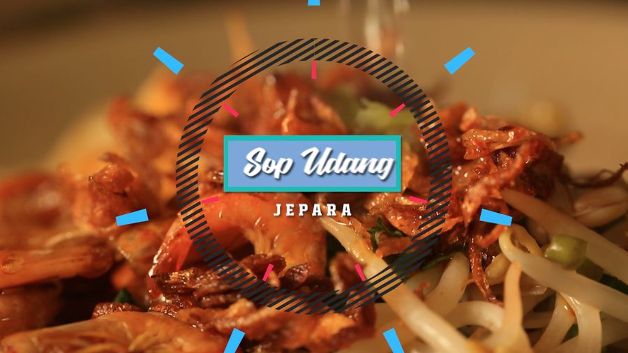 Mencicipi Sop Udang, Jepara