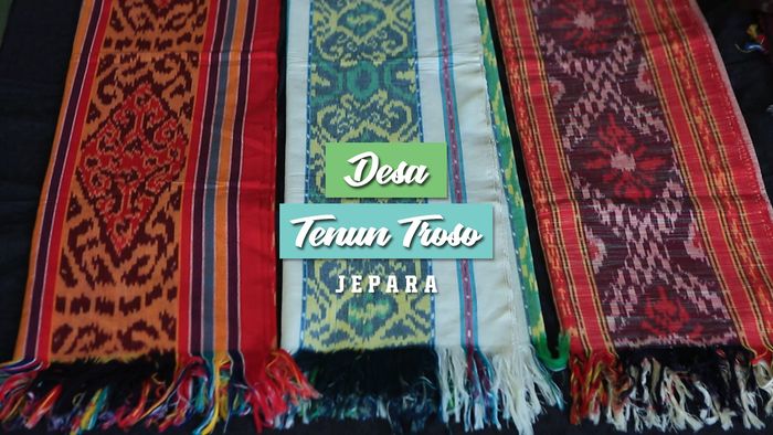 Desa Tenun Troso, Jepara