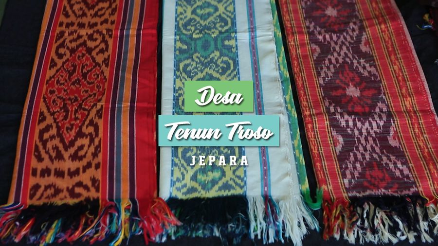 Desa Tenun Troso, Jepara