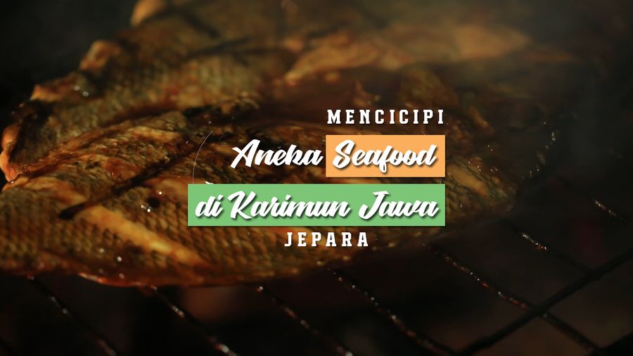 Mencicipi Aneka Seafood di Alun Alun Karimunjawa