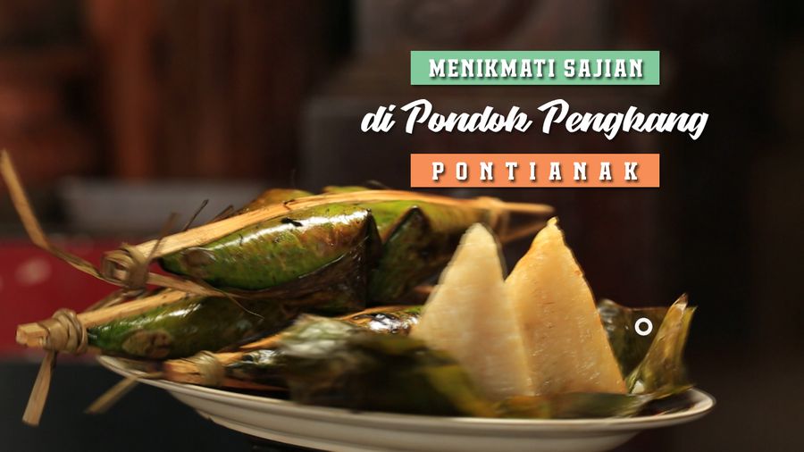 Menikmati Sajian di Pondok Pengkang, Pontianak