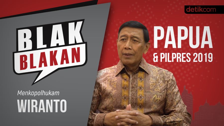 Blak blakan Wiranto: Papua dan Pilpres 2019